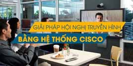 Giải pháp hội nghị truyền hình Cisco