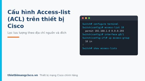 Hướng dẫn cấu hình Access-list (ACLs) trên thiết bị Cisco