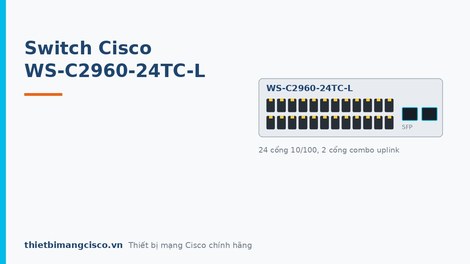Giới thiệu sản phẩm Switch Cisco WS-C2960-24TC-L
